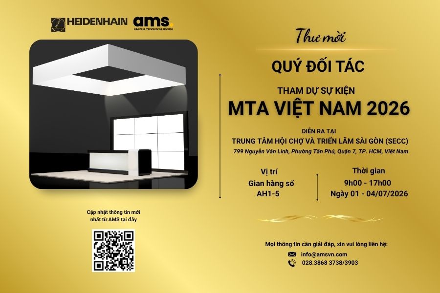 Lời mời Quý đơn vị đến với AMS x Heidenhain tại MTA 2026